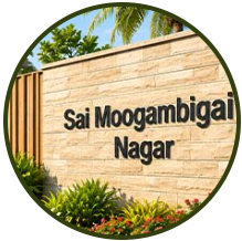 Sai Moogambigai Nagar Premium Villas & Villa Plots